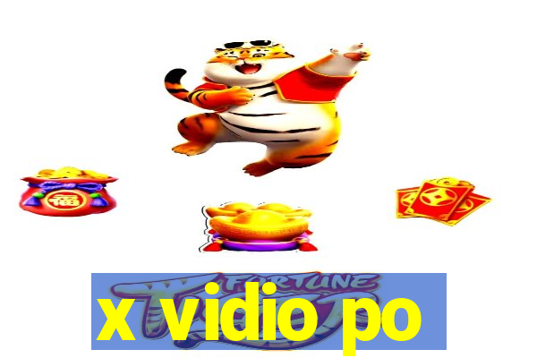 x vidio po